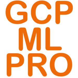 GCP Professional Machine Learning Engineer Certification Prep PRO
