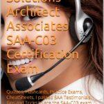 Ace the AWS Solutions Architect Associates SAA-C03 Certification Exam : Quizzes, Flashcards, Practice Exams, CheatSheets, I passed SAA Testimonials, Tips and Tricks to ace the SAA-C03