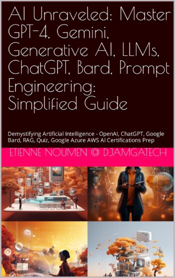 AI Unraveled: Master GPT-4, Gemini, Generative AI, LLMs, Prompt Engineering: A simplified Guide For Everyday Users: OpenAI, ChatGPT, Google Bard, Generative AI, Large Language Models (LLMs), Palm, Llama, Gemini, Deepmind, Explainable AI (XAI), Discriminative AI, AI Ethics, Machine Learning, Reinforcement Learning, Natural Language Processing, Neural networks, Intelligent agents, GPUs, Q*, Master Prompt Engineering, Pass AI Certifications