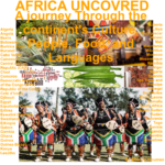 Africa Uncovered: A Journey Through the Continent's Culture, People, Food, and Languages Paperback