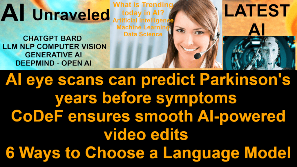 AI eye scans can predict Parkinson's years before symptoms; Meta’s coding version of Llama-2, CoDeF ensures smooth AI-powered video edits; Nvidia just made $6 billion in pure profit over the AI boom; 6 Ways to Choose a Language Model; Hugging Face’s Safecoder lets businesses own their own Code LLMs; Google, Amazon, Nvidia, and others pour $235M into Hugging Face; Amazon levels up our sports viewing experience with AI; Daily AI Update News from Stability AI, NVIDIA, Figma, Google, Deloitte and much more