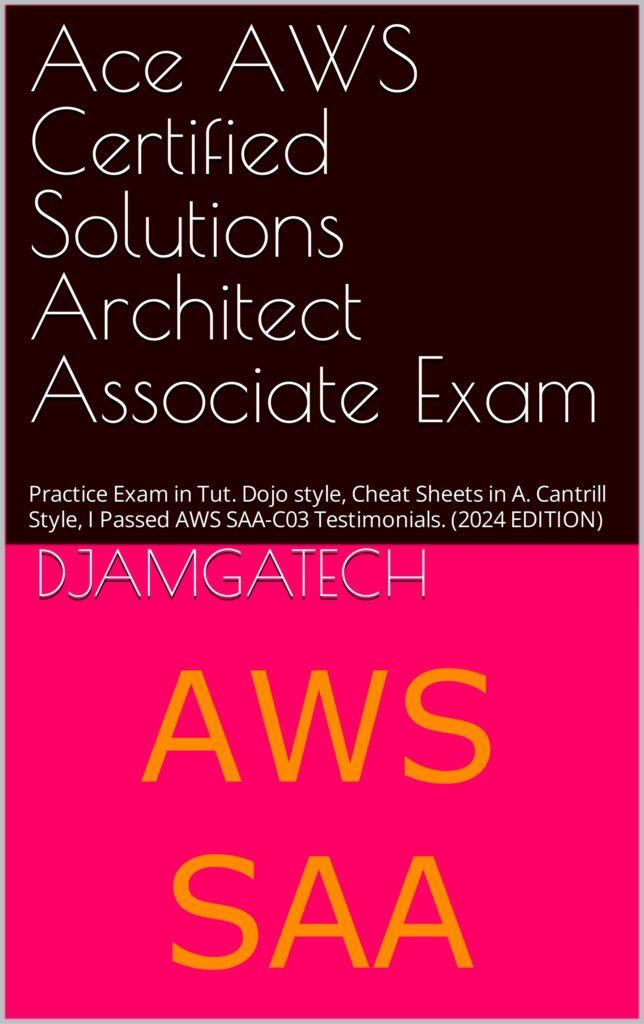 Ace AWS Certified Solutions Architect Associate Exam: Practice Exam in Tutorial Dojo style, Cheat Sheets in Adrian Cantrill Style, I Passed AWS SAA-C03 Testimonials